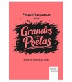 PEQUEÑOS PASOS PARA GRANDES POETAS