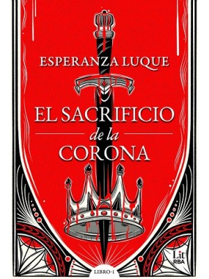 SACRIFICIO DE LA CORONA, EL