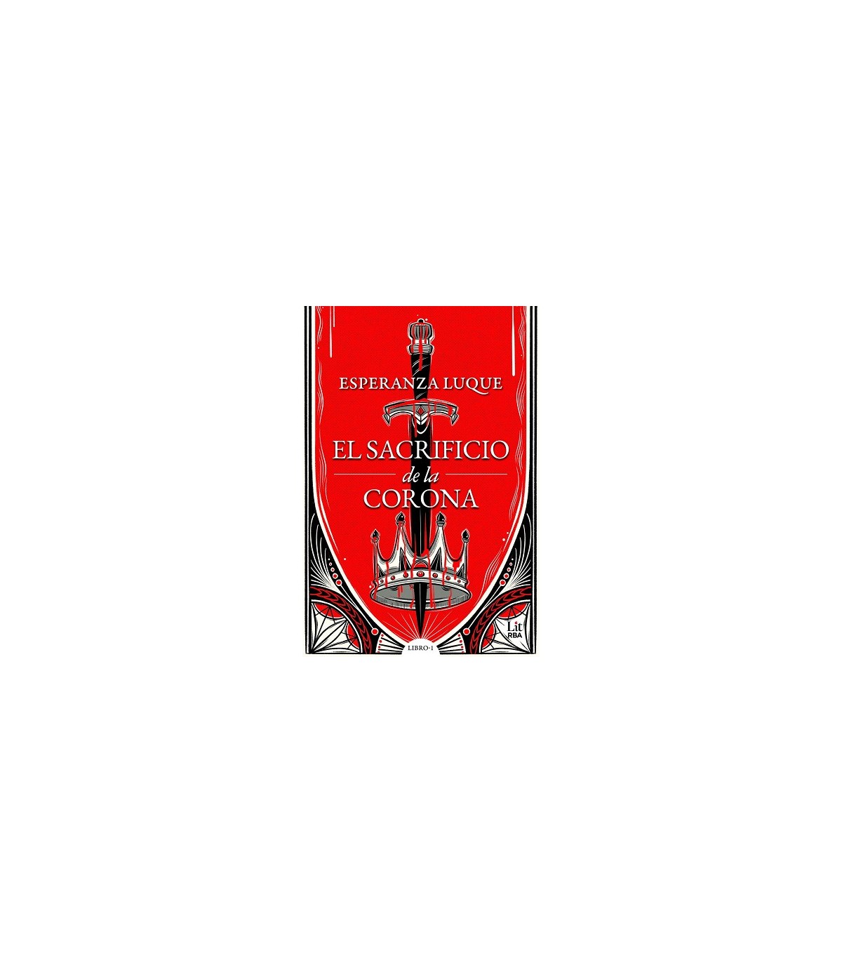 SACRIFICIO DE LA CORONA, EL