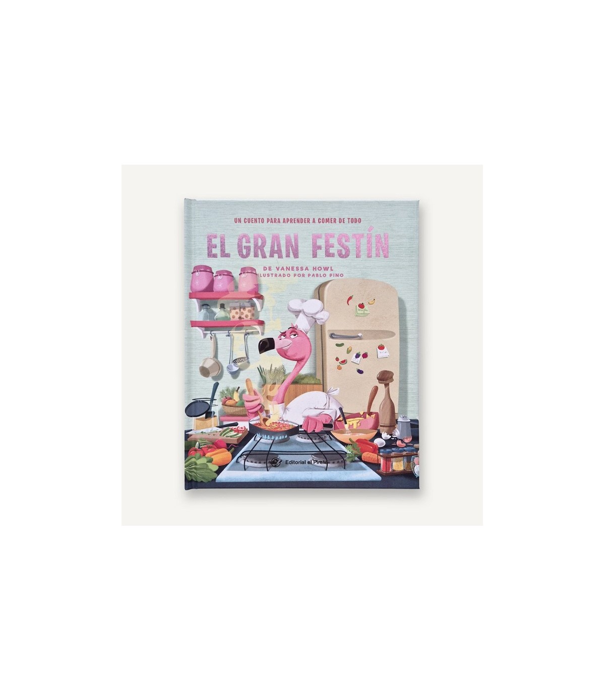 GRAN FESTÍN - UN CUENTO PARA APRENDER A COMER DE TODO