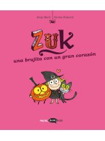 ZUK 6. UNA BRUJITA CON UN GRAN CORAZÓN