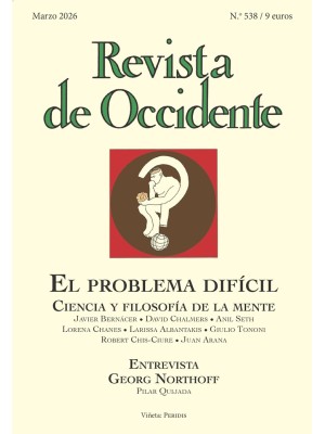 REVISTA DE OCCIDENTE 538: EL PROBLEMA DIFÍCIL. CIENCIA Y FILOSOFÍA DE LA MENTE