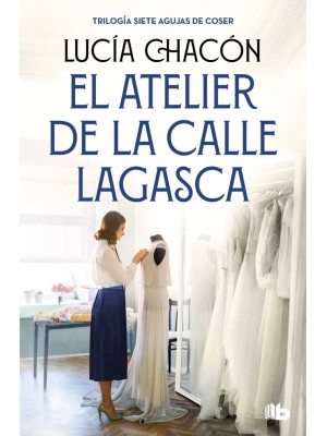 ATELIER DE LA CALLE LAGASCA (SIETE AGUJAS DE COSER 3)