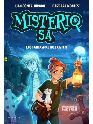 MISTERIO S.A. 1 - LOS FANTASMAS NO EXISTEN