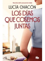 DÍAS QUE COSEMOS JUNTAS (SIETE AGUJAS DE COSER 2)