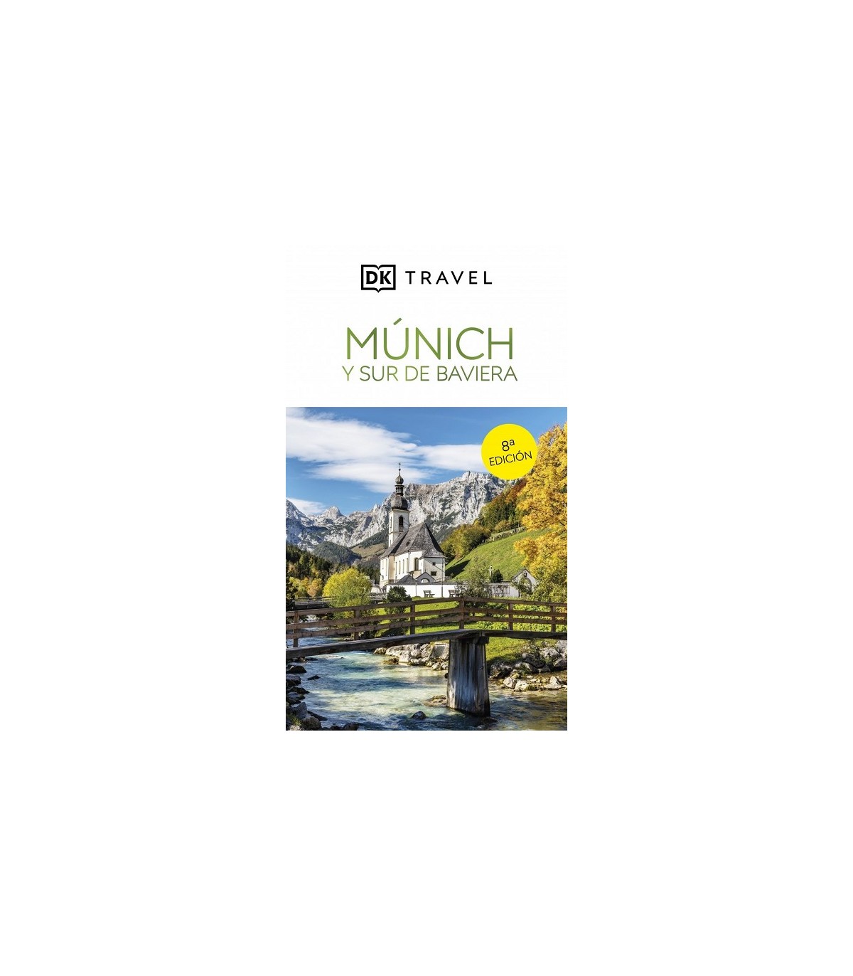 MÚNICH Y SUR DE BAVIERA (GUÍAS VISUALES)