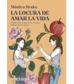 LOCURA DE AMAR LA VIDA, LA