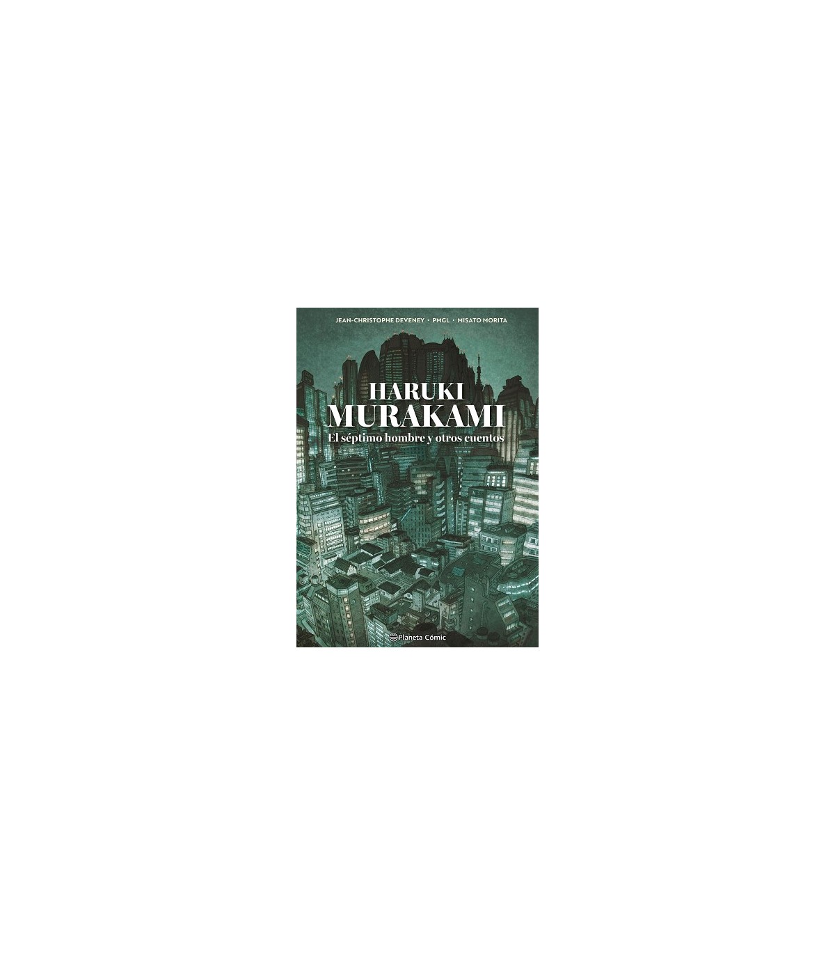 MURAKAMI. EL SÉPTIMO HOMBRE Y OTROS CUENTOS
