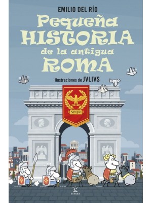 PEQUEÑA HISTORIA DE LA ANTIGUA ROMA