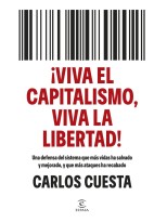 VIVA EL CAPITALISMO, VIVA LA LIBERTAD!