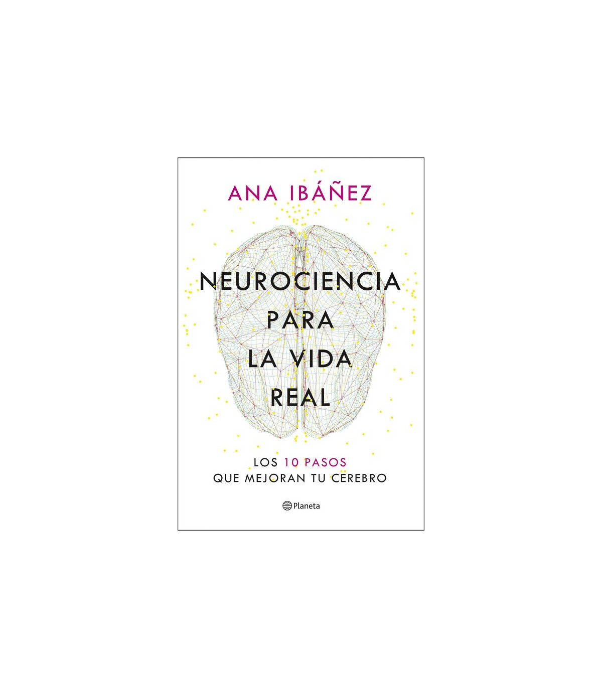 NEUROCIENCIA PARA LA VIDA REAL