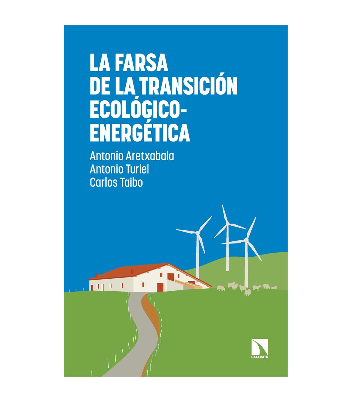 FARSA DE LA TRANSICIÓN ECOLÓGICO-ENERGÉTICA, LA