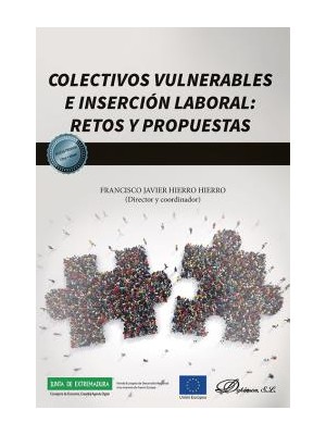 COLECTIVOS VULNERABLES E INSERCIÓN LABORAL: RETOS Y PROPUESTAS