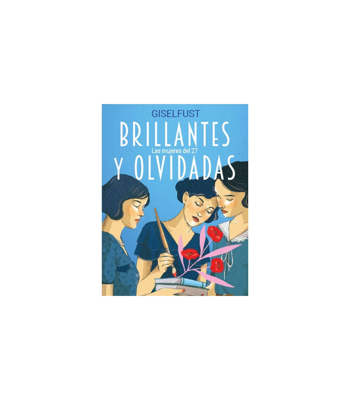 BRILLANTES Y OLVIDADAS