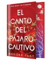 CANTO DEL PÁJARO CAUTIVO (EDICIÓN ESPECIAL LIMITADA)