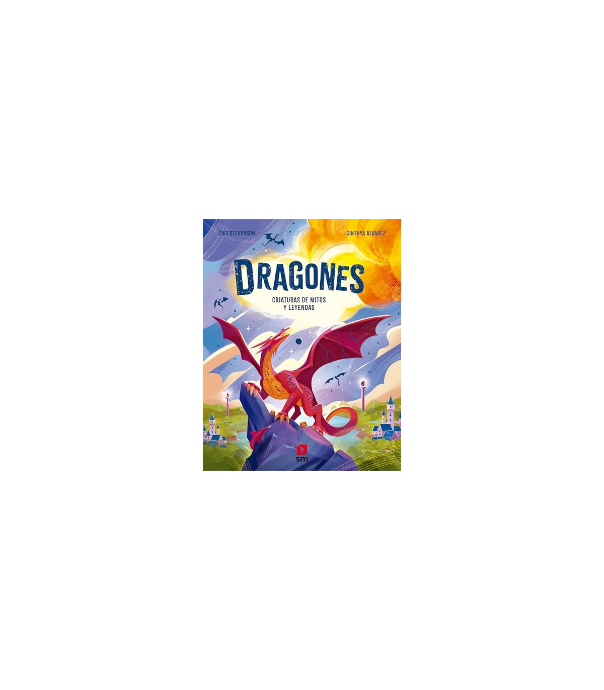 DRAGONES. CRIATURAS DE MITOS Y LEYENDAS