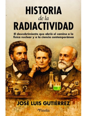 HISTORIA DE LA RADIACTIVIDAD