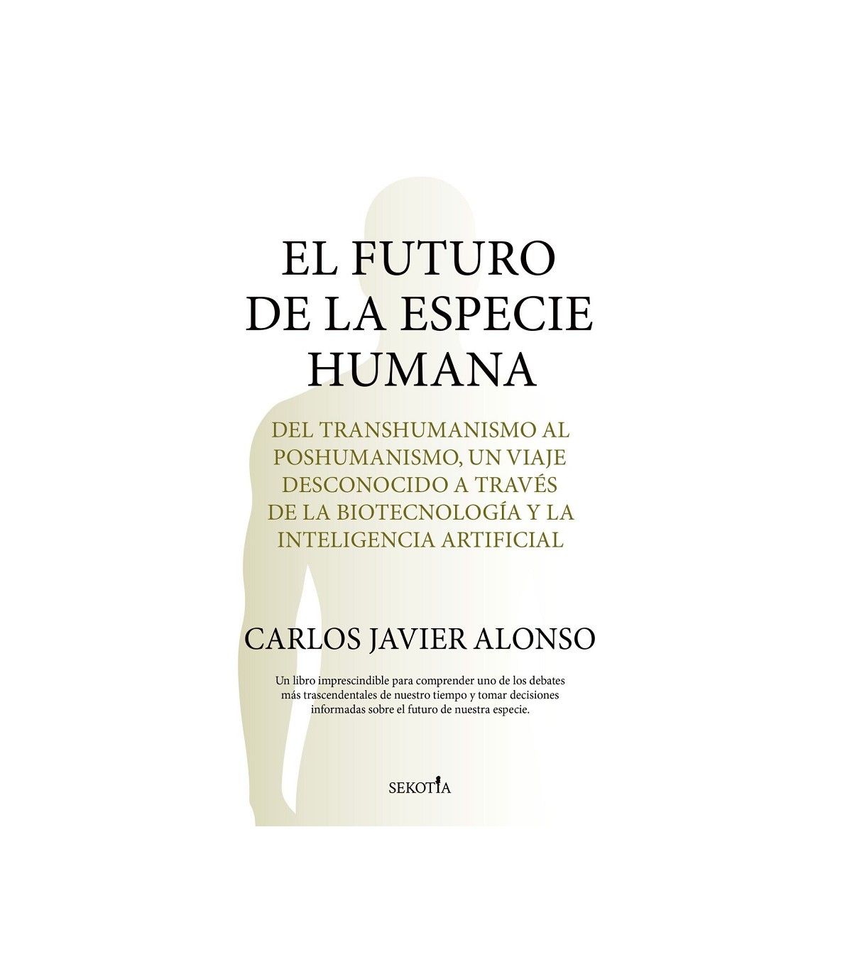 FUTURO DE LA ESPECIE HUMANA, EL