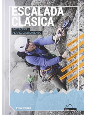 ESCALADA CLÁSICA. INICIACIÓN Y PERFECCIONAMIENTO