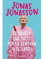 ABUELO QUE SALTÓ POR LA VENTANA Y SE LARGÓ, EL