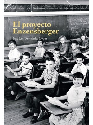 PROYECTO ENZENSBERGER, EL