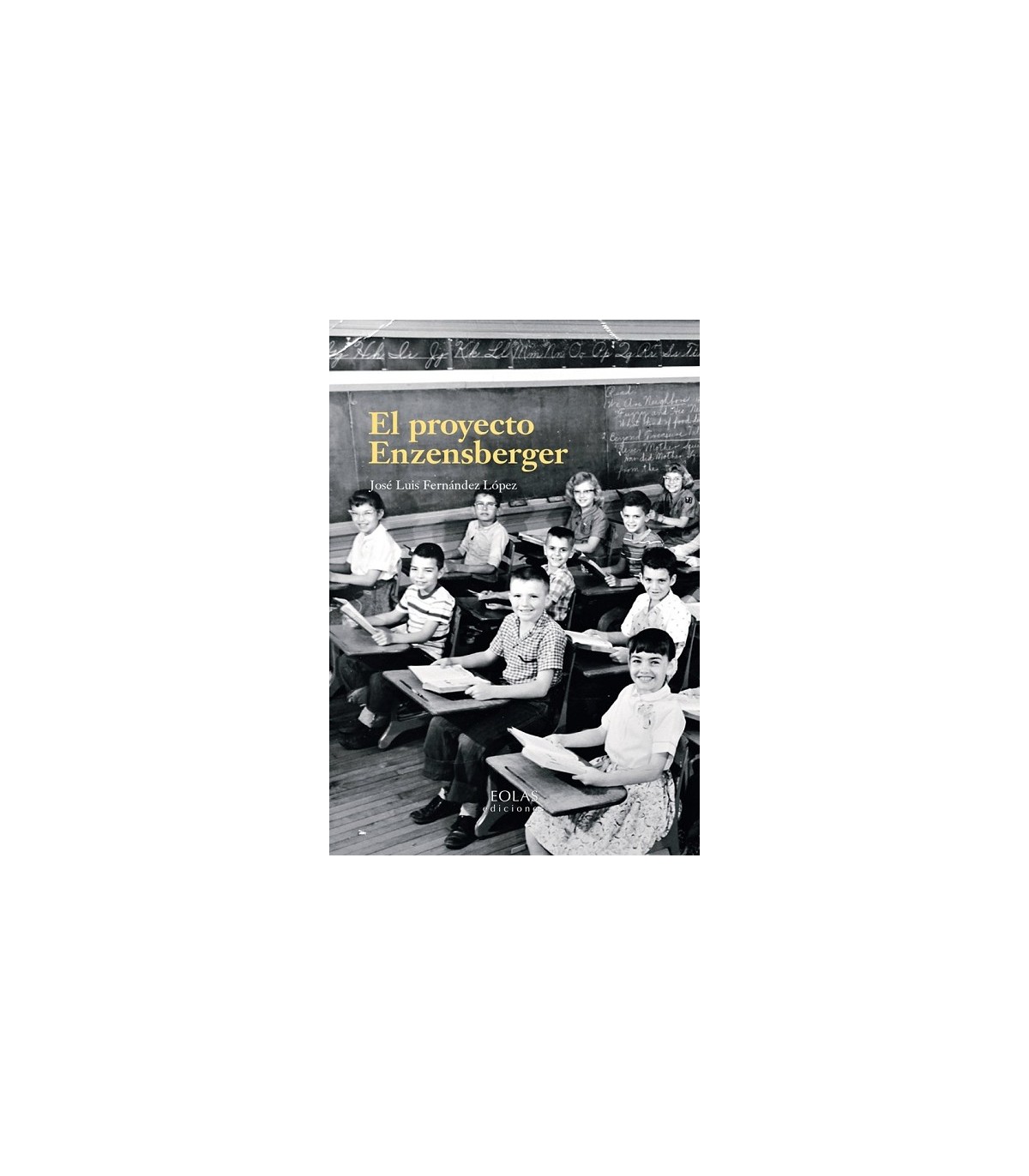 PROYECTO ENZENSBERGER, EL