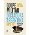 GOLPE MILITAR Y DICTADURA EN ARGENTINA (1976-1983)