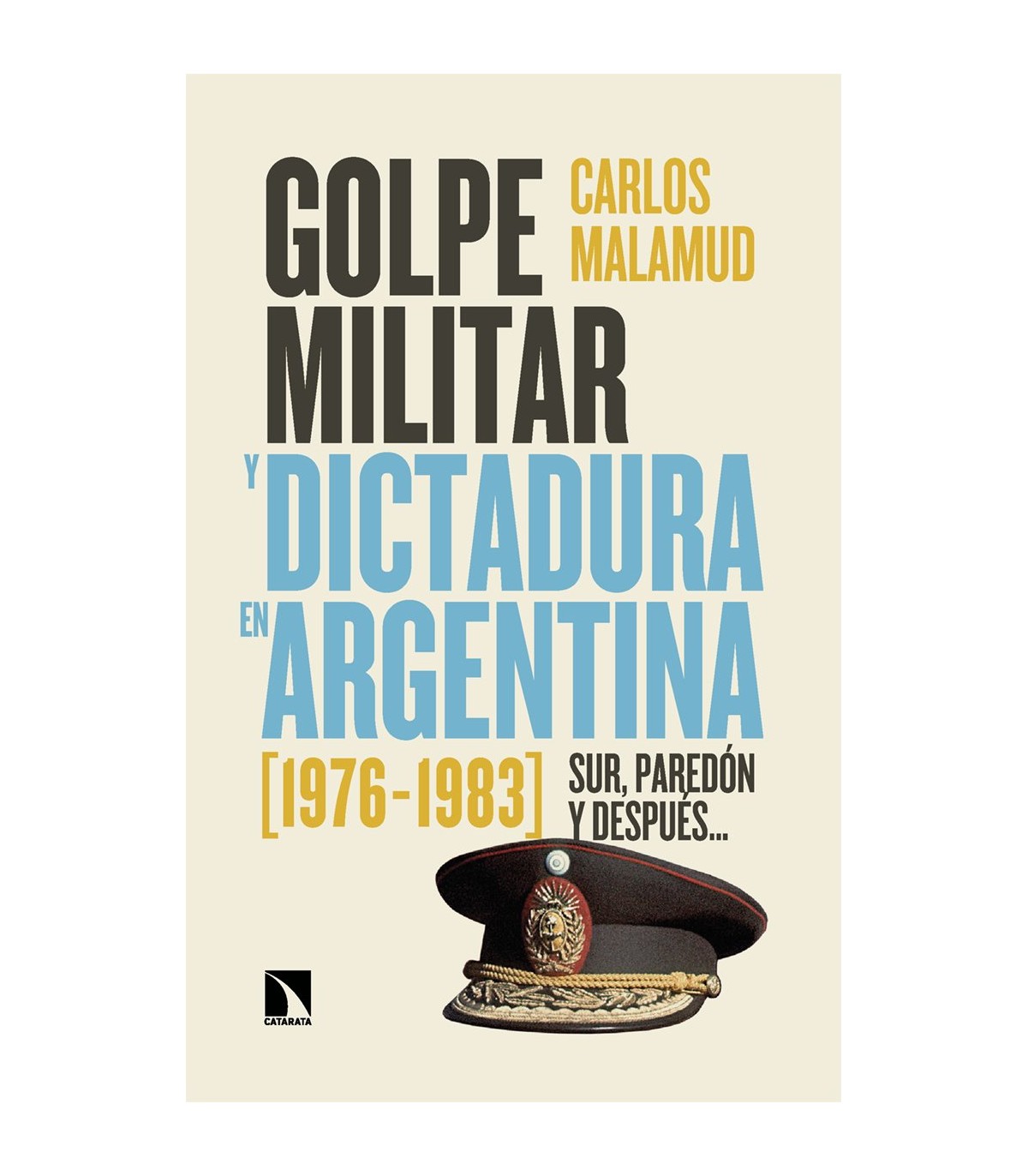GOLPE MILITAR Y DICTADURA EN ARGENTINA (1976-1983)