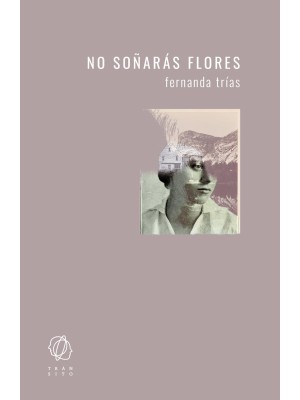 NO SOÑARÁS FLORES