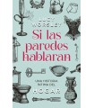 SI LAS PAREDES HABLARAN