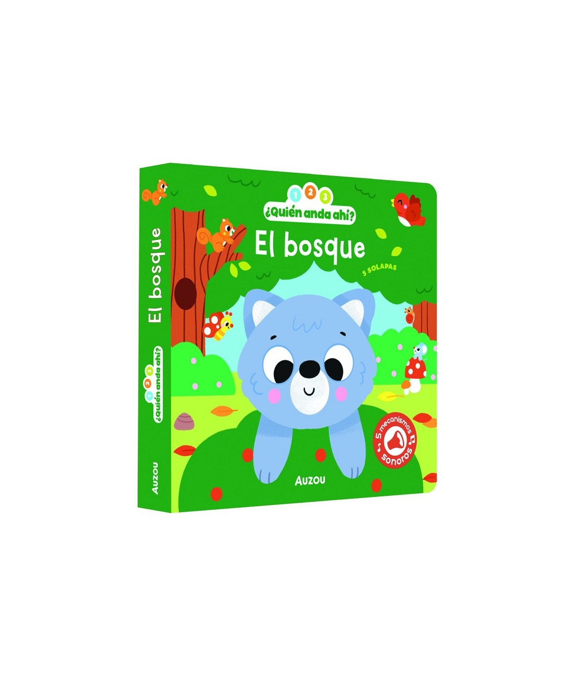 1, 2, 3, QUIÉN ANDA AHÍ. EL BOSQUE. LIBRO DE SONIDOS
