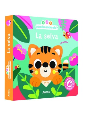1, 2, 3, QUIÉN ANDA AHÍ. LA SELVA. LIBRO DE SONIDOS
