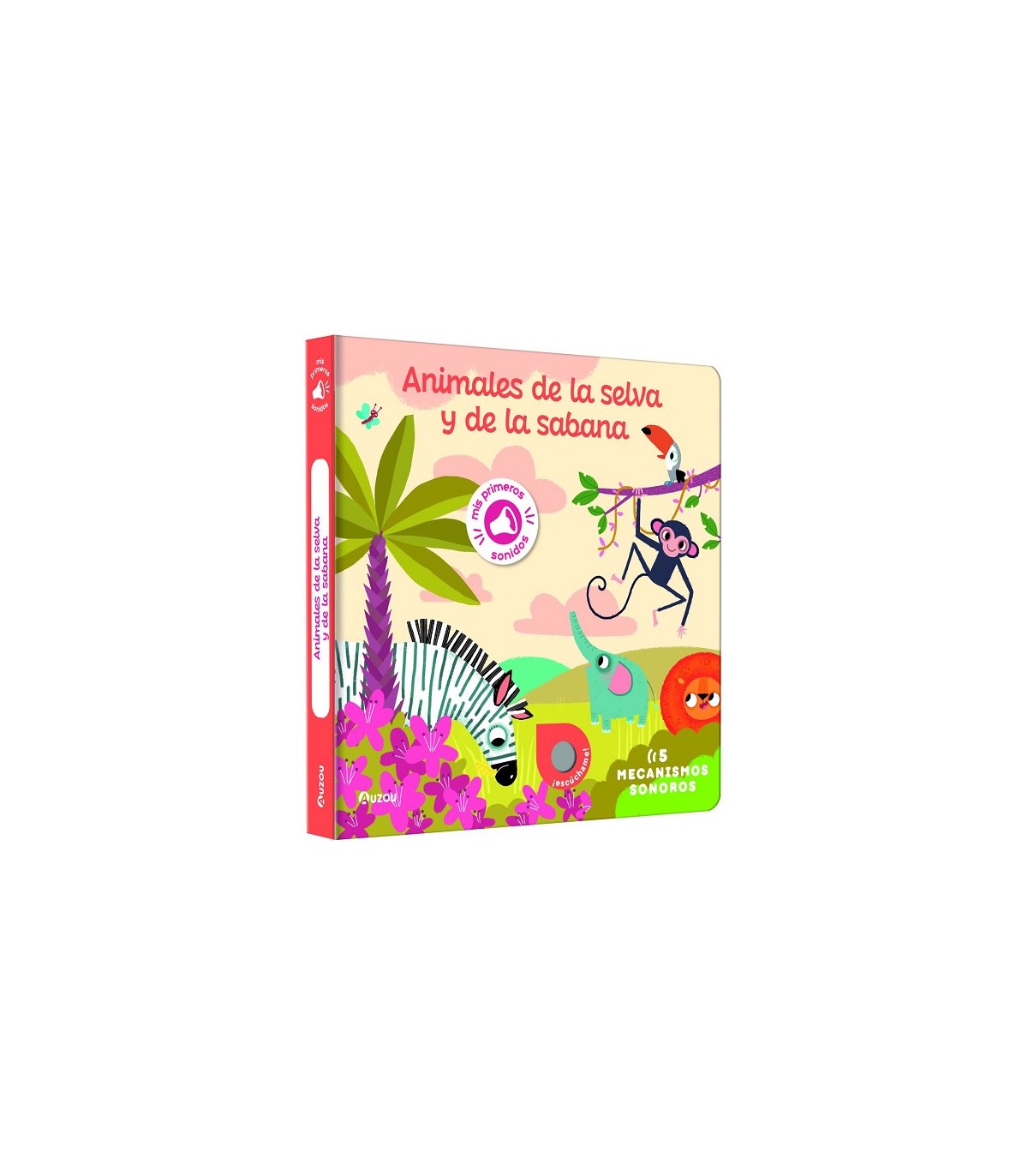 LIBRO DE SONIDOS. ANIMALES DE LA SELVA Y DE LA SABANA