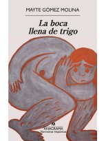 BOCA LLENA DE TRIGO, LA