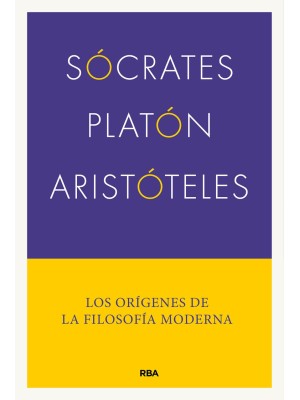 SÓCRATES, PLATÓN, ARISTÓTELES