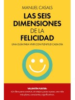 SEIS DIMENSIONES DE LA FELICIDAD, LAS