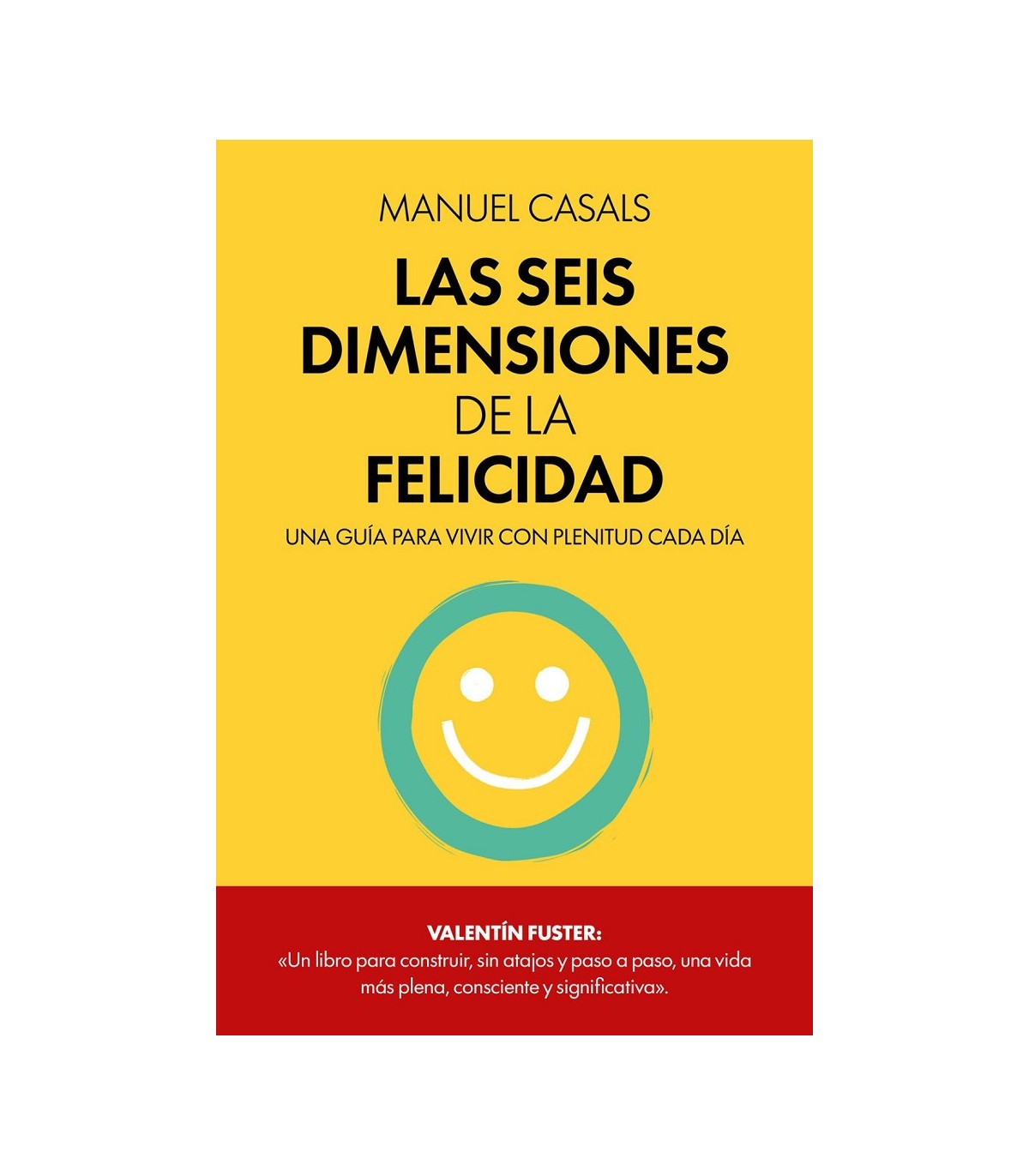 SEIS DIMENSIONES DE LA FELICIDAD, LAS