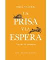 PRISA Y LA ESPERA, LA