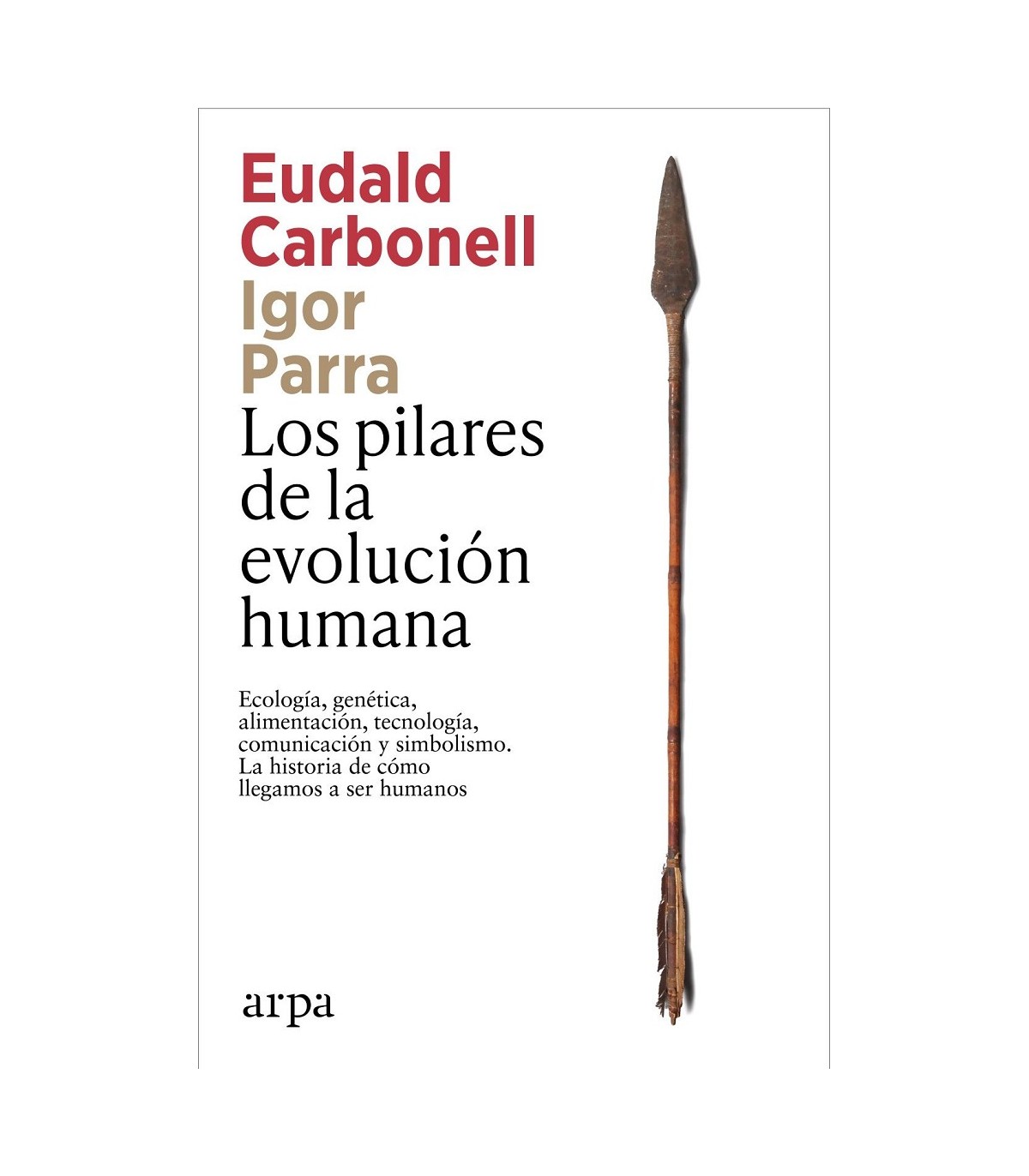 PILARES DE LA EVOLUCIÓN HUMANA, LOS