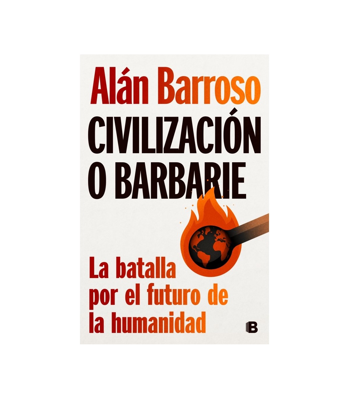 CIVILIZACIÓN O BARBARIE