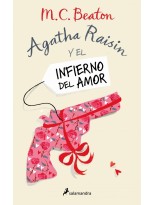AGATHA RAISIN Y EL INFIERNO DEL AMOR (AGATHA RAISIN 11)