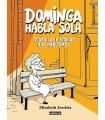 DOMINGA HABLA SOLA - TODAS LAS HISTORIAS QUE HABITAMOS