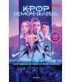 KPOP DEMON HUNTERS: LA NOVELA OFICIAL