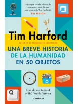 BREVE HISTORIA DE LA HUMANIDAD EN 50 OBJETOS