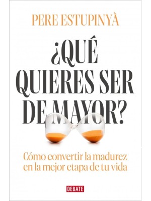 QUÉ QUIERES SER DE MAYOR?