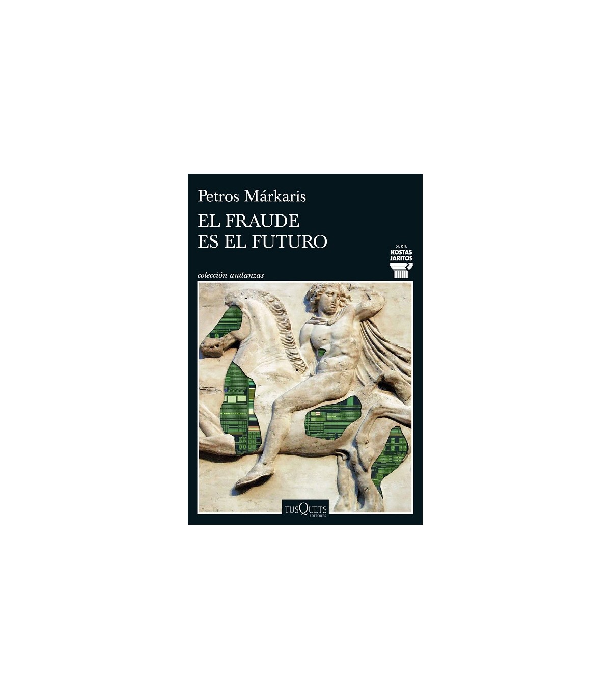 FRAUDE ES EL FUTURO (SERIE KOSTAS JARITOS 17)