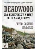 DEADWOOD. ORO, REVÓLVERES Y WHISKY EN EL SALVAJE OESTE