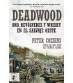 DEADWOOD. ORO, REVÓLVERES Y WHISKY EN EL SALVAJE OESTE