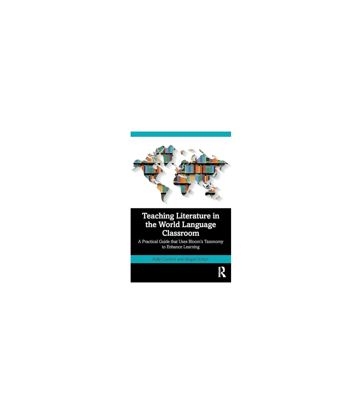 TEACHING LITERATURE IN THE WORLD LANGUAGE CLASSROOM