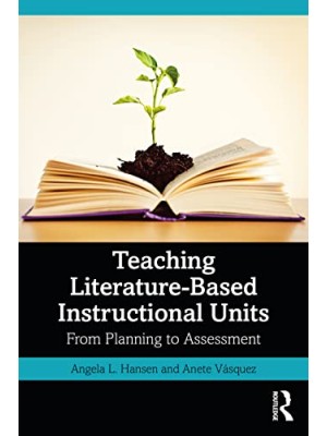 TEACHING LITERATURE-BASED INSTRUCTIONAL UNITS
